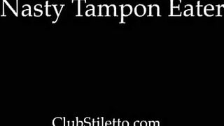 Nasty tampon and shit eater