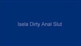 Isela Is Dirty Anal Slut